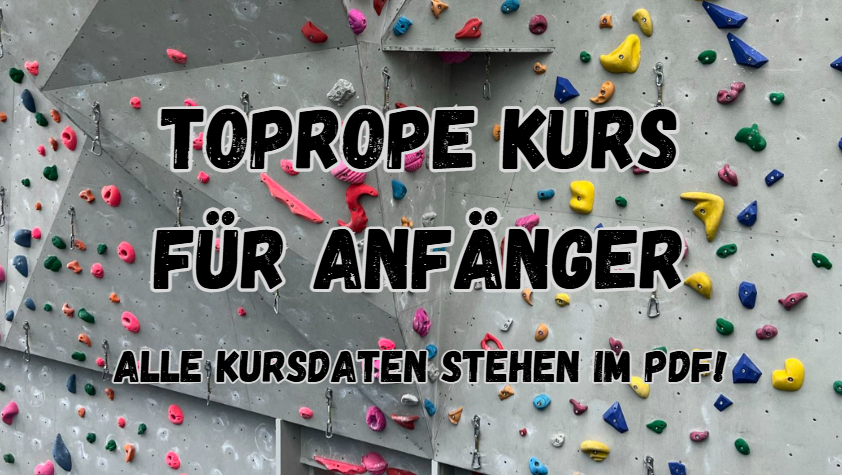 Sicher hoch hinaus – Toprope Kurs für Anfänger