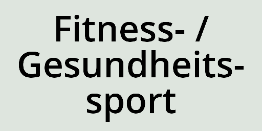 Fitness-, Gesundheitssport